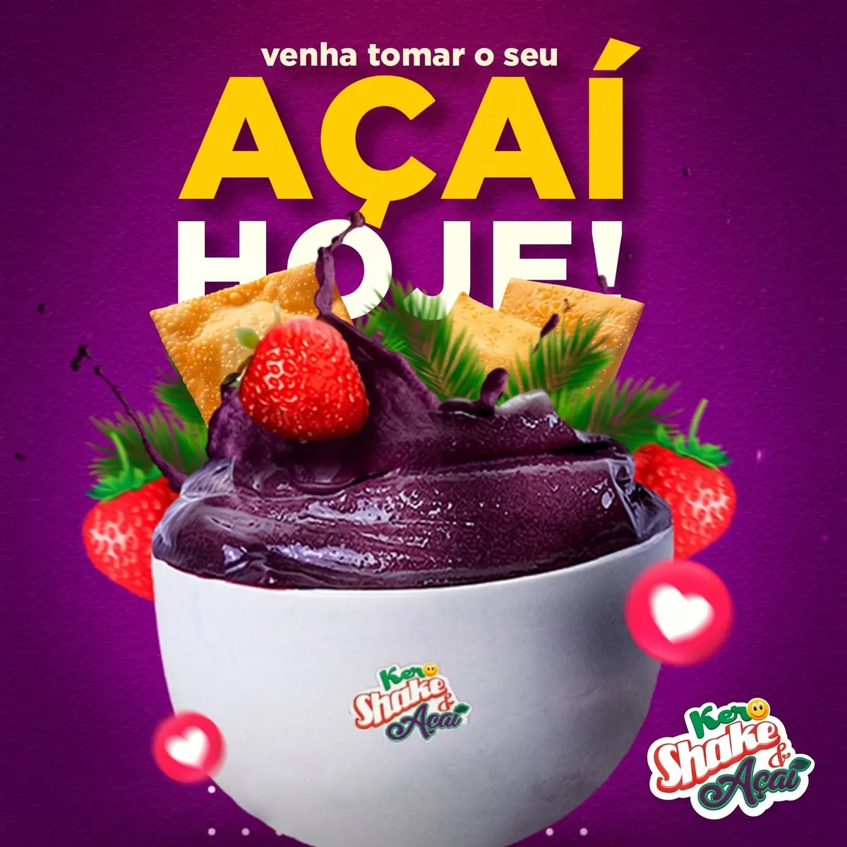 Arte com o texto “Venha tomar o seu açaí hoje!”, com tigela de açaí, morangos e pastéis ao fundo